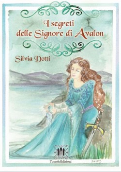 I SEGRETI DELLE SIGNORE DI AVALON